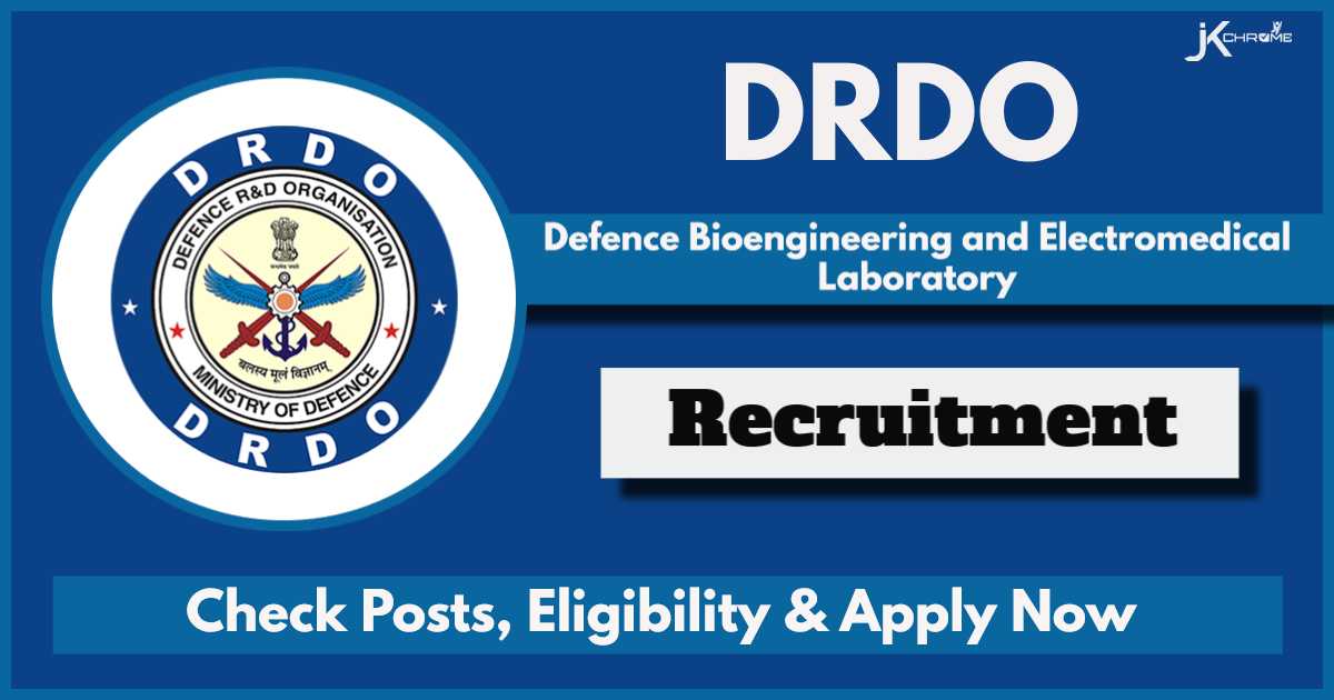 DEBEL DRDO Recruitment 2024: Check Posts, Qualification, Age and Application Process