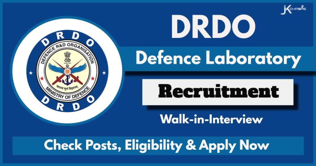 DRDO Defence Laboratory Recruitment 2024: Check Vacancy details, Apply Now for Various Posts