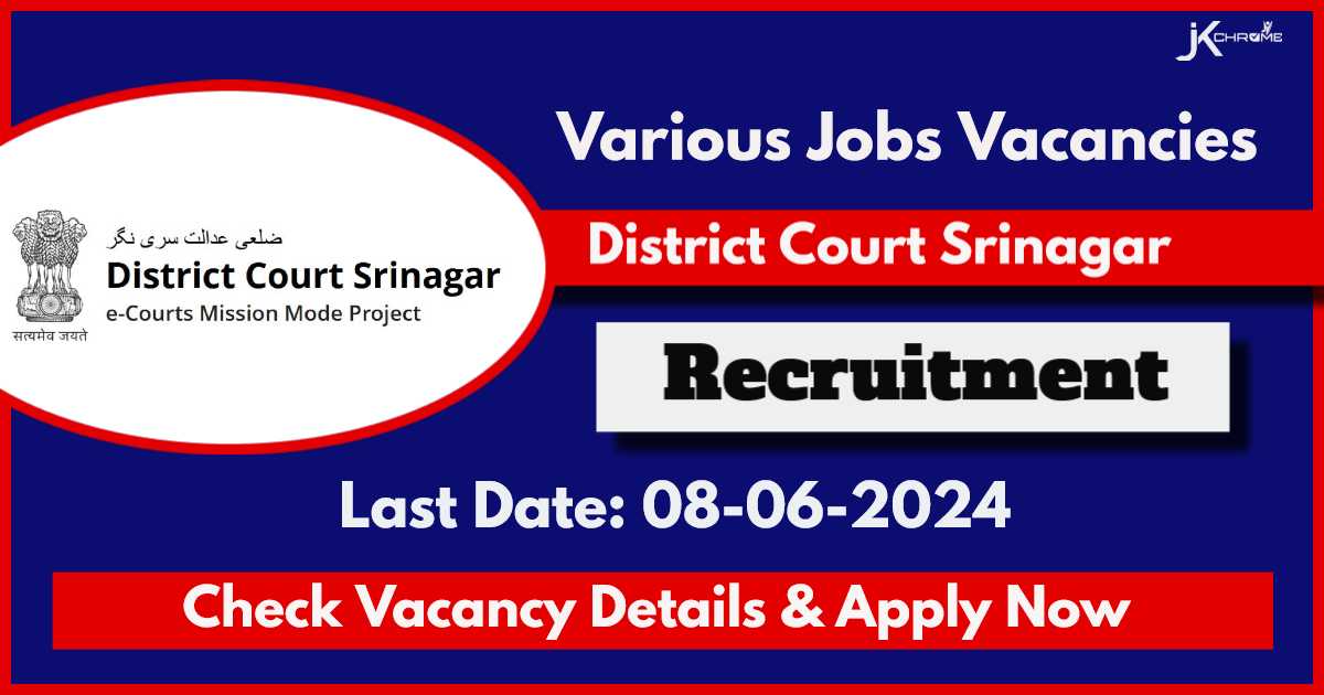 District Court Srinagar Recruitment 2024: Appy Now for Process Server, Orderly, Chowkidar, Sweeper, Safaiwala, Driver Posts