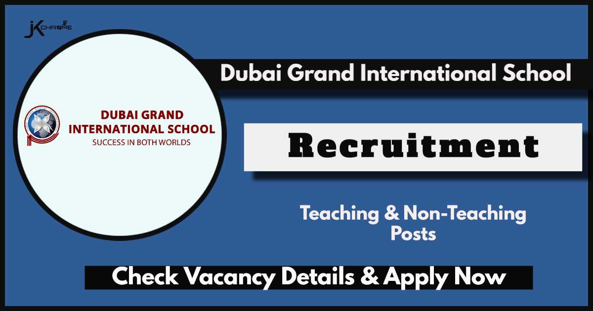 Dubai Grand International School Srinagar Hiring Staff