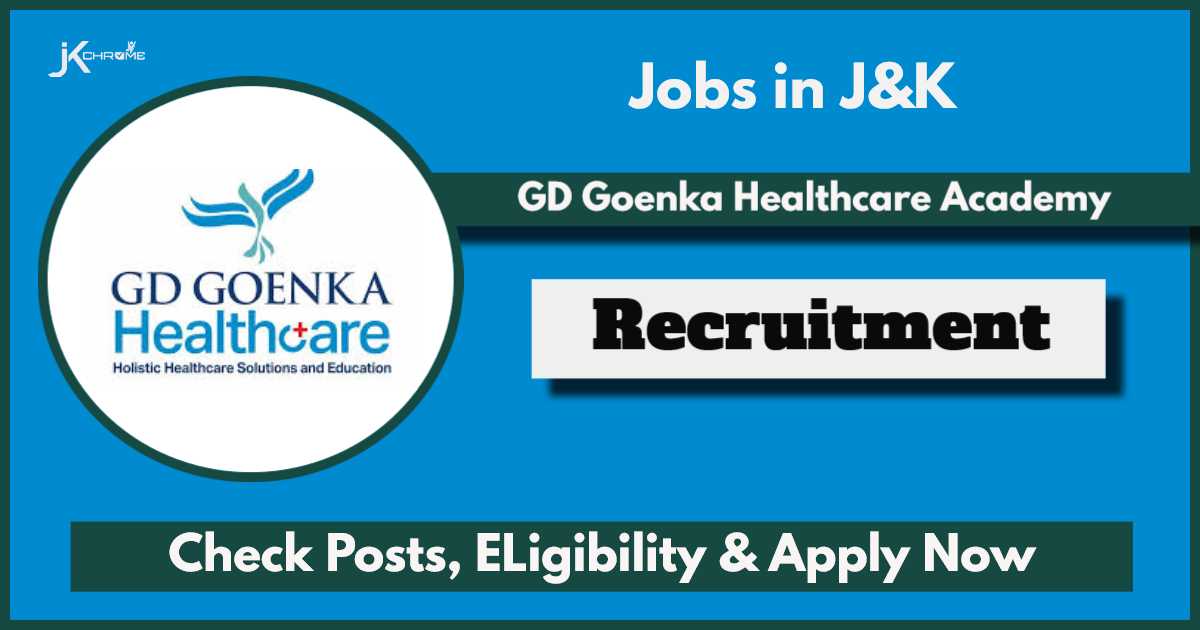 GD Goenka Healthcare Academy Athwajan Srinagar Jobs 2024