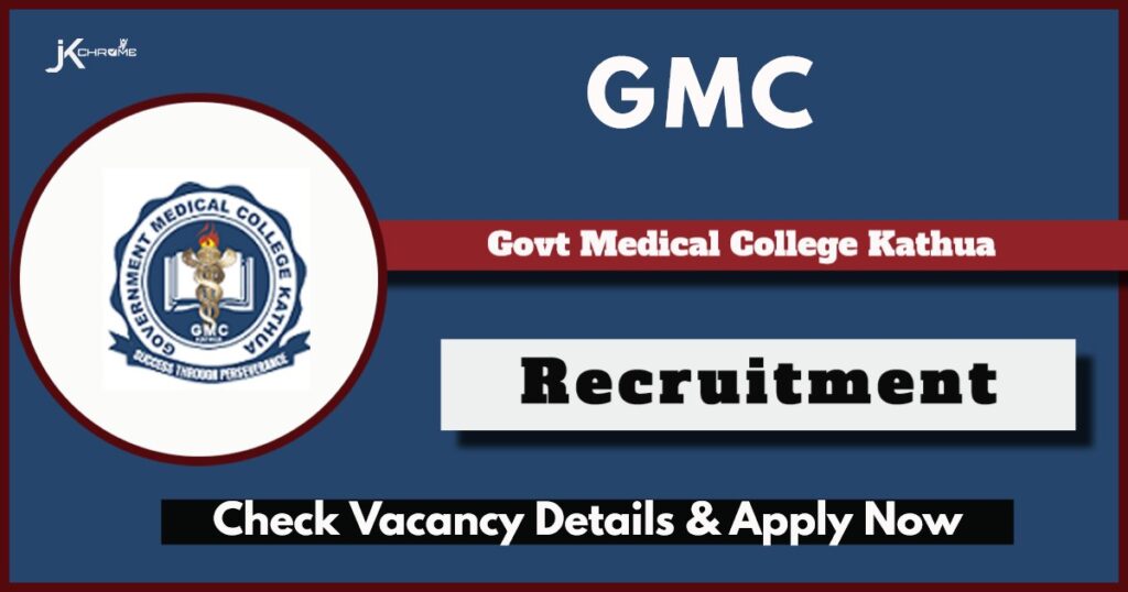 GMC Kathua Recruitment 2024 for 35 Posts: Check Vacancy Details and Apply Now