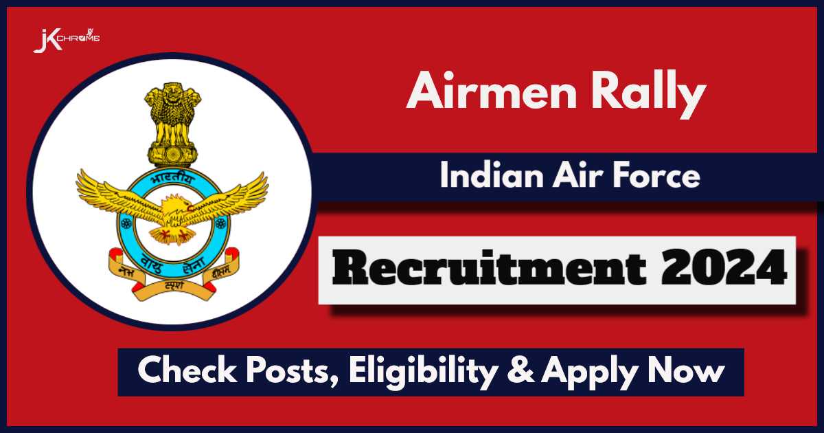 Indian Air Force Airmen Rally Recruitment 2024: Check Eligibility and Apply Online Now