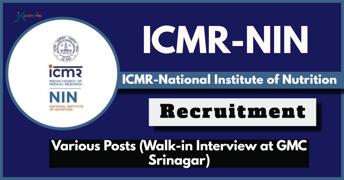 ICMR NIN Recruitment 2024: Walk-in Interview at GMC Srinagar