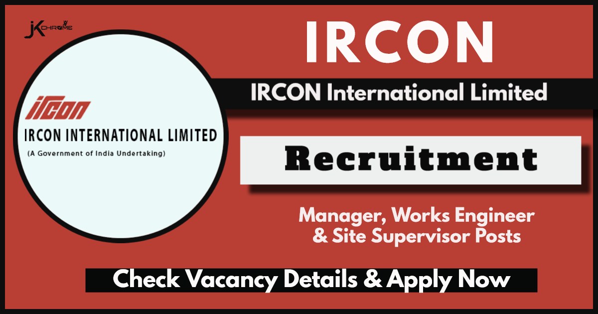 IRCON Recruitment 2024 Notification: Check Post, Vacancies, Salary, Qualification and Other Details