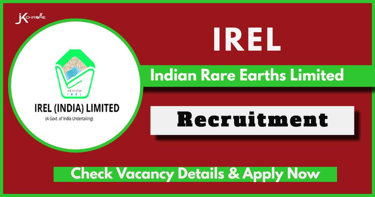 IREL Recruitment 2024: Check Posts, Vacancies, Eligibility, How to Apply
