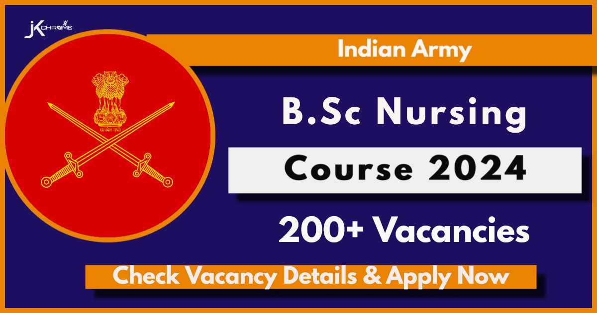 Indian Army B.Sc Nursing Course 2024: Apply for 220 Vacancies, Check Details, Selection Mode and Process to Apply