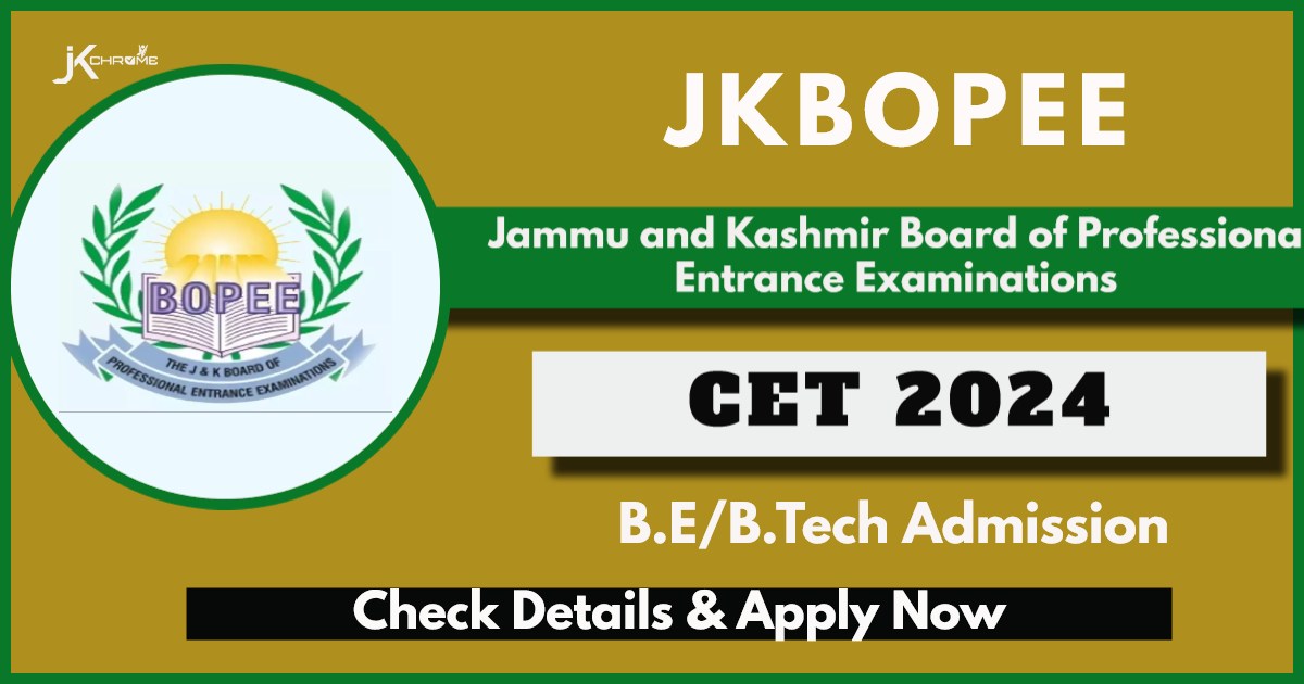 JKBOPEE BTech Admission 2024: Check Eligibility for CET(Engineering), How to Apply Online