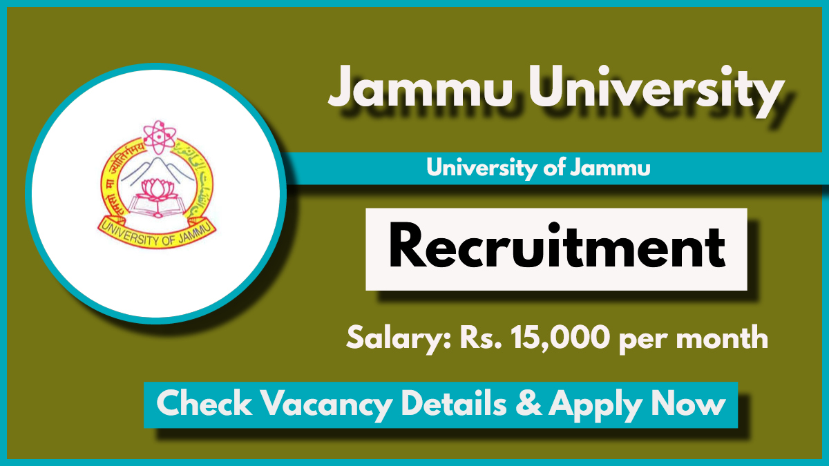 University of Jammu Recruitment 2024: Check Post, Qualification and How to Apply