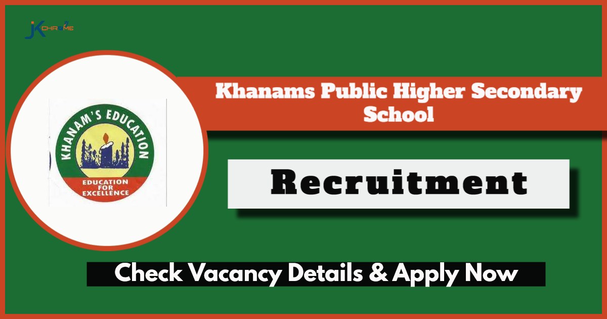 Khanams Public Higher Secondary School Jobs 2024