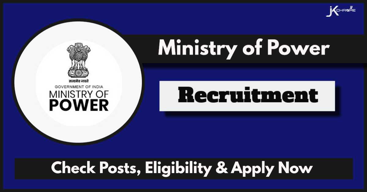 Ministry of Power Recruitment 2024: Check Out Details Now