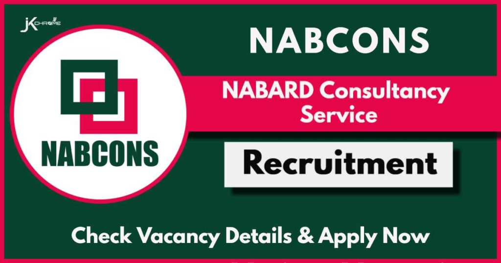 NABCONS Recruitment 2024 Notification PDF: Check Vacancies, Eligibility and How to Apply