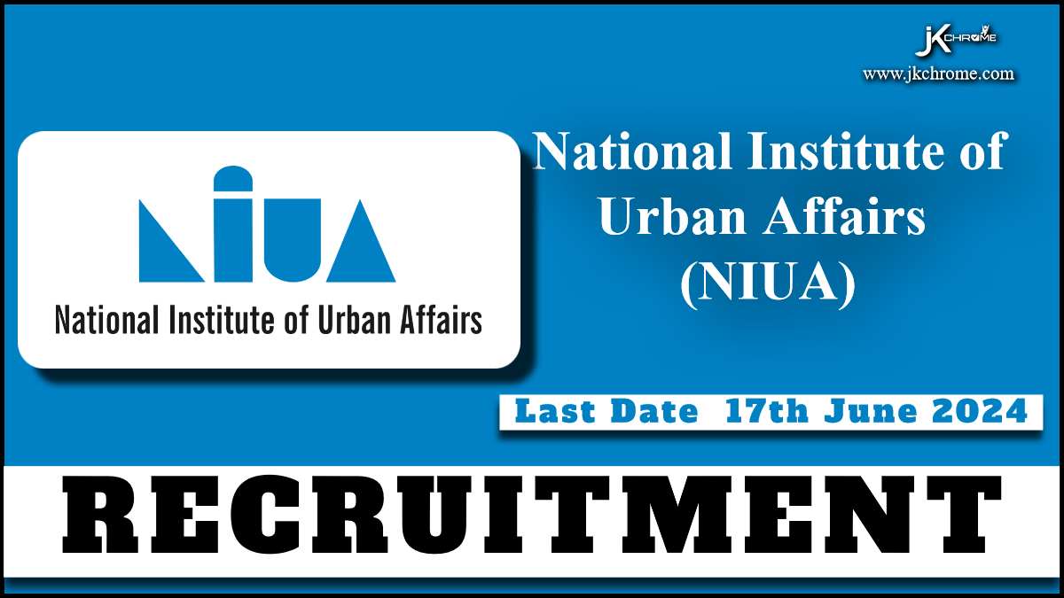 National Institute of Urban Affairs Recruitment 2024; Check Post Details, Eligibility and Application Process