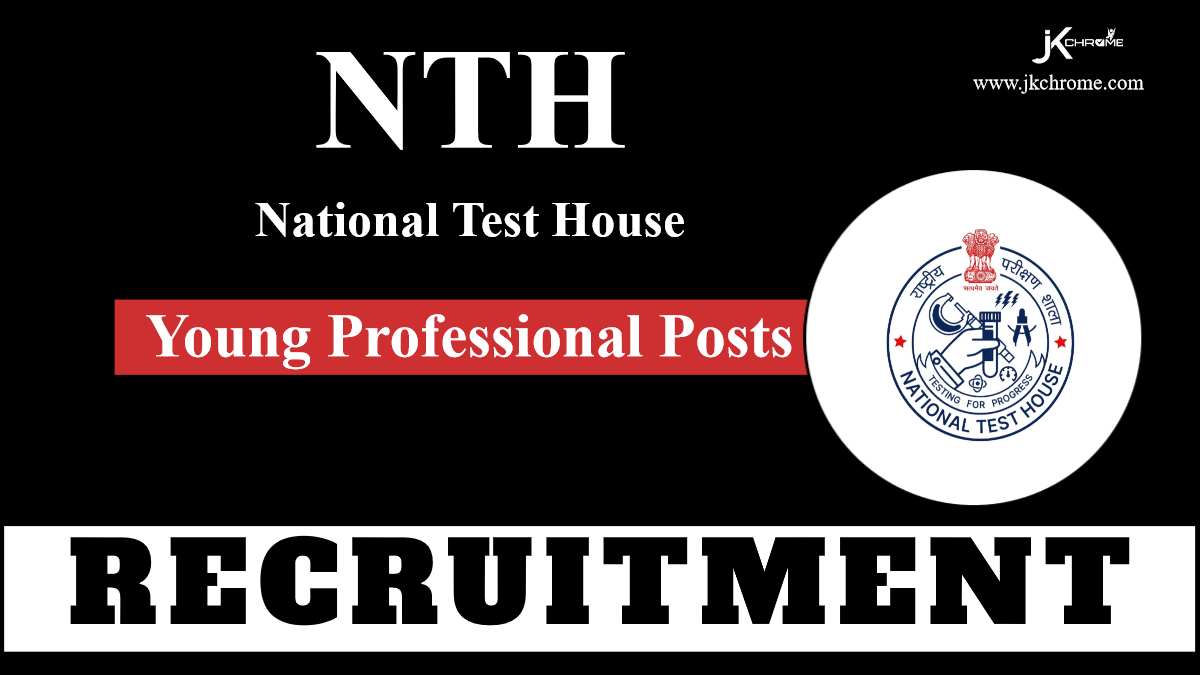NTH Recruitment 2024 Check Posts, Eligibility and How to Apply