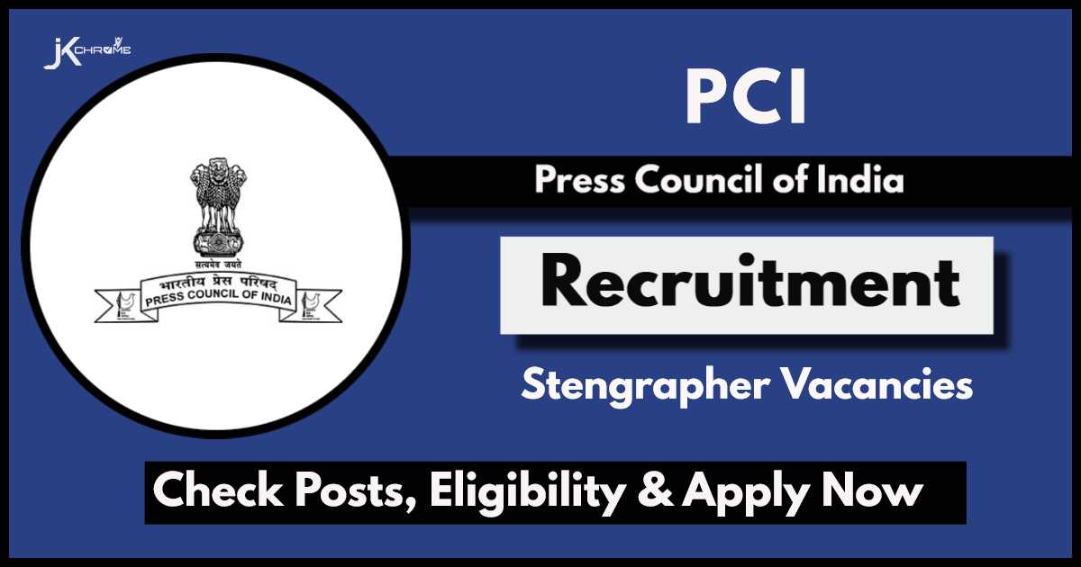 Press Council of India Recruitment 2024: Check Posts, ELigibility and Apply Now