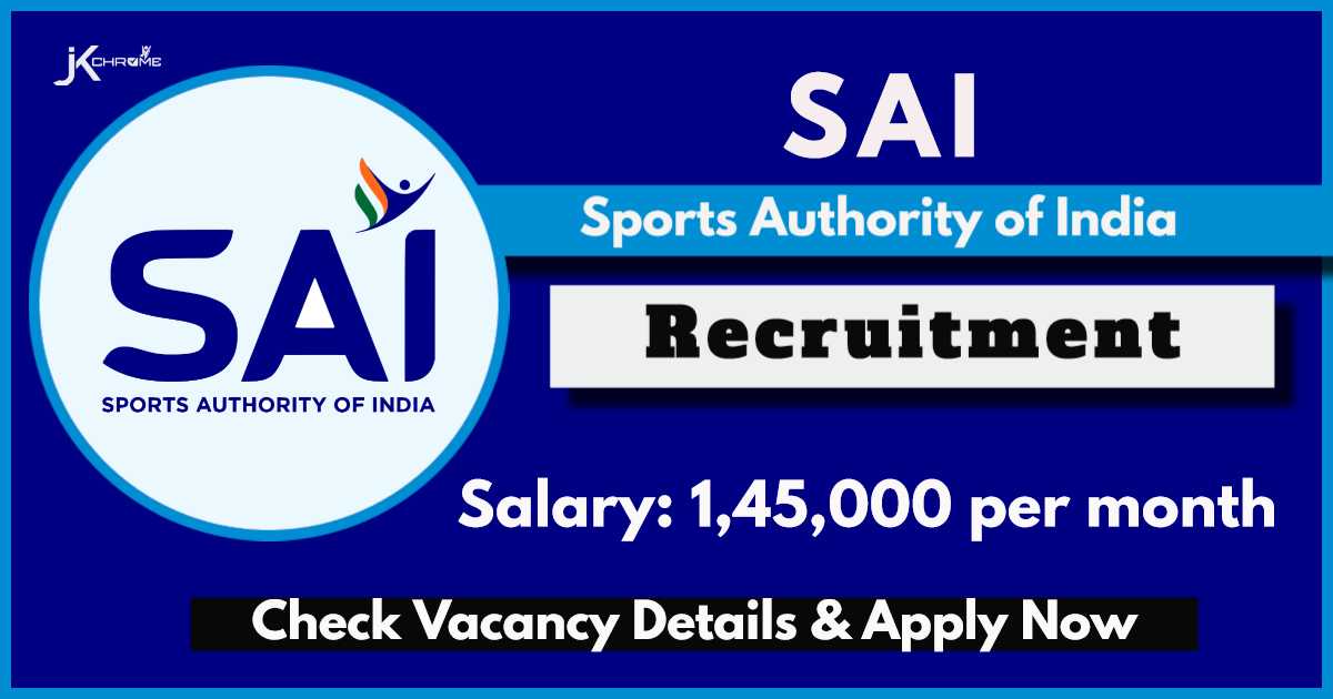 SAI Recruitment 2024: Check Vacancy Details