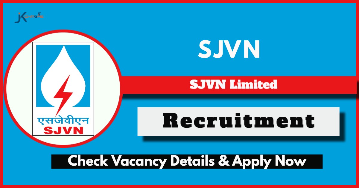 SJVN Recruitment 2024: Check Post, Vacancies, Age, Qualification and Other Details