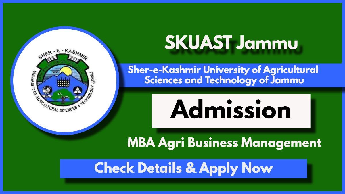 SKUAST Jammu MBA Agri Business Management Admission 2024: Check Eligibility Criteria and Apply Online Now