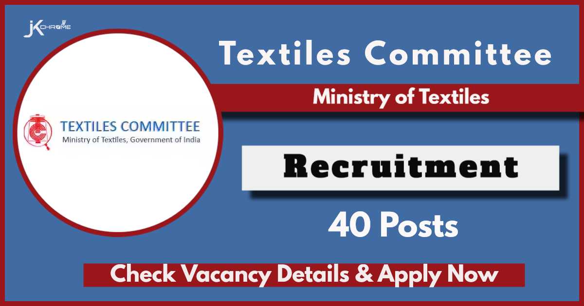 Ministry of Textiles, Textiles Committee Recruitment 2024: Check Posts, Eligibility, How to Apply