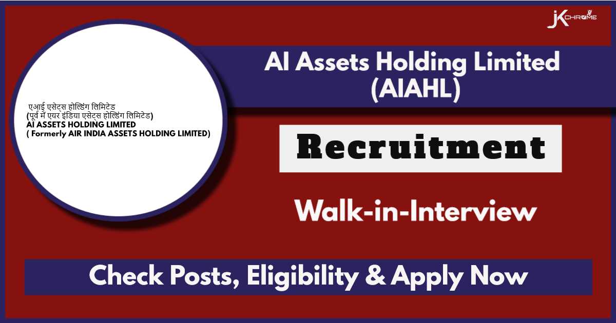 AI Assets Holding Limited Recruitment 2024: Check Vacancy details, Eligibility and How to Apply