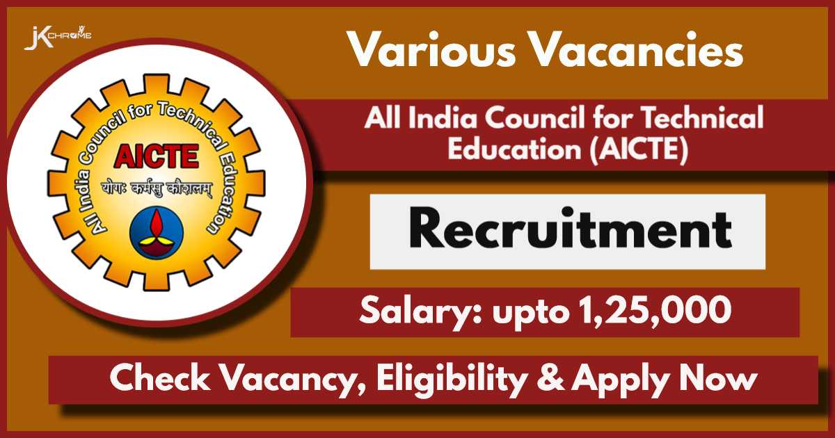AICTE Recruitment 2024 Notification: Check Posts, Vacancies, Qualification and Apply Online Now