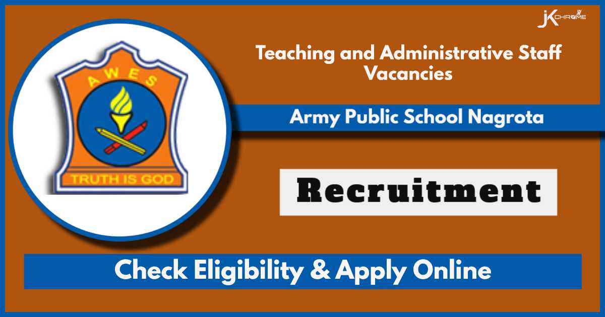Army Public School Nagrota Recruitment 2024: Apply Now for Teaching and Administrative Staff Vacancies