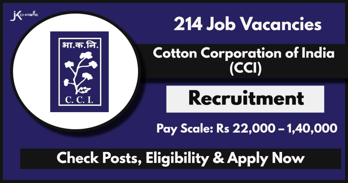 Cotton Corporation of India Recruitment 2024: Apply Online Now for 214 Posts, Check Vacancies, Eligibility
