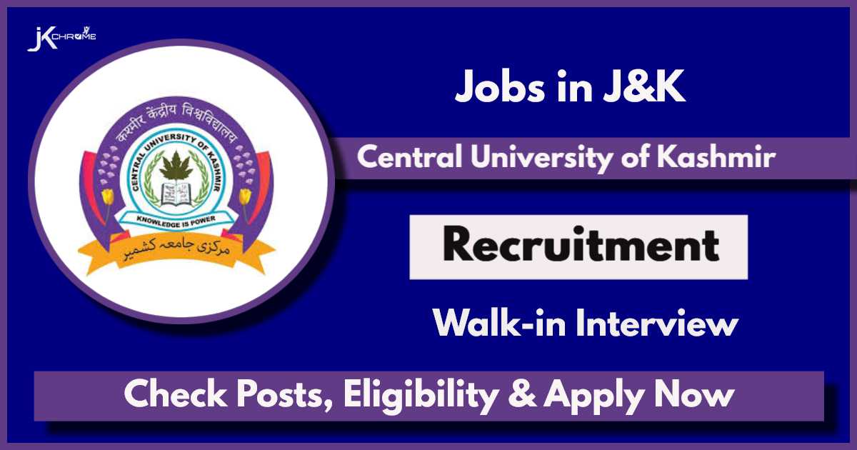 Central University Kashmir Recruitment 2024: Check Vacancy, Eligibility, Walk-in Interview Date
