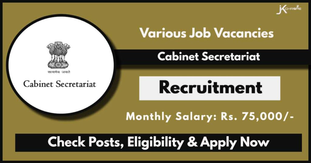 Cabinet Secretariat Recruitment 2024: Check Posts, Vacancies, Eligibility and Apply Now