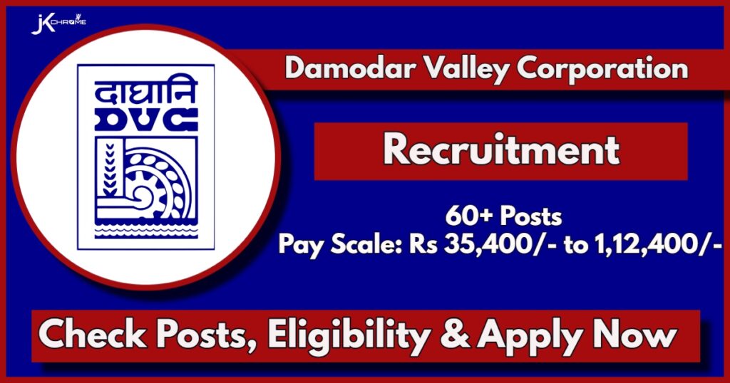 DVC JE Recruitment Notice 2024: Check Vacancies, Eligibility, Salary and Apply Online Now