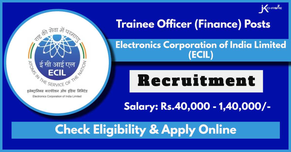 ECIL Trainee Officer Recruitment 2024: Check Vacancies, Eligibility and How to Apply Online
