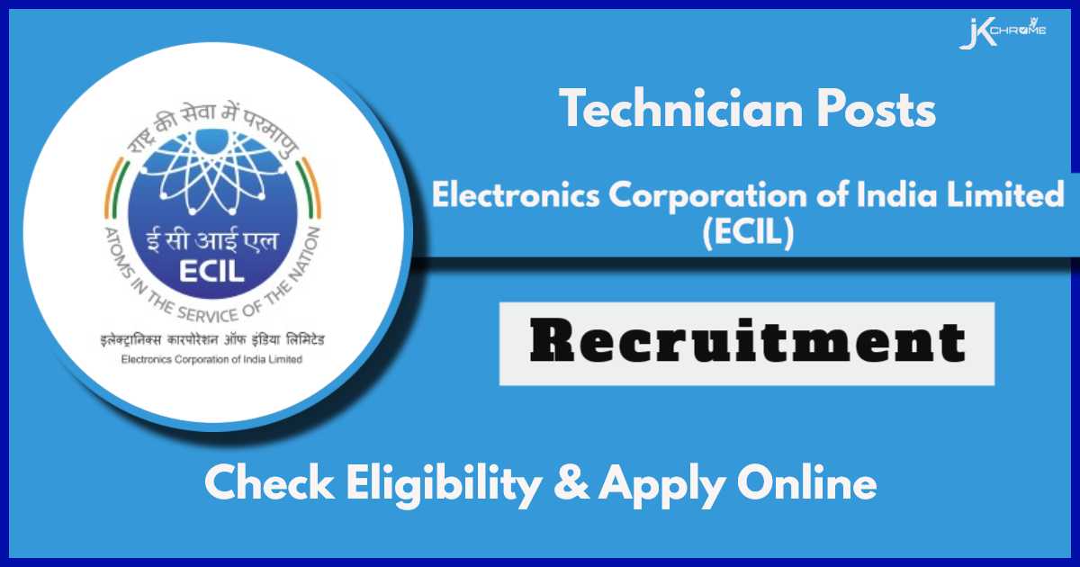 ECIL Technician Recruitment 2024: Check Vacancies, Qualification, Procedure to Apply - Last Date: 15 June
