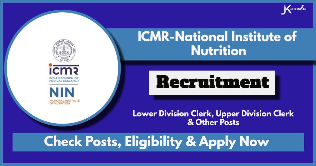 ICMR NIN Recruitment 2024: Apply Online for Clerk and Library & Information Assistant Posts