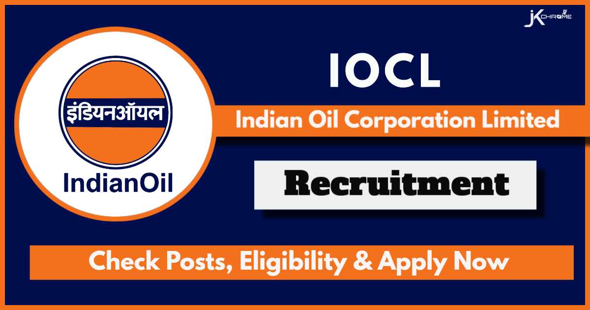 IOCL Recruitment 2024 Notification Out, Check Eligibility and How to Apply