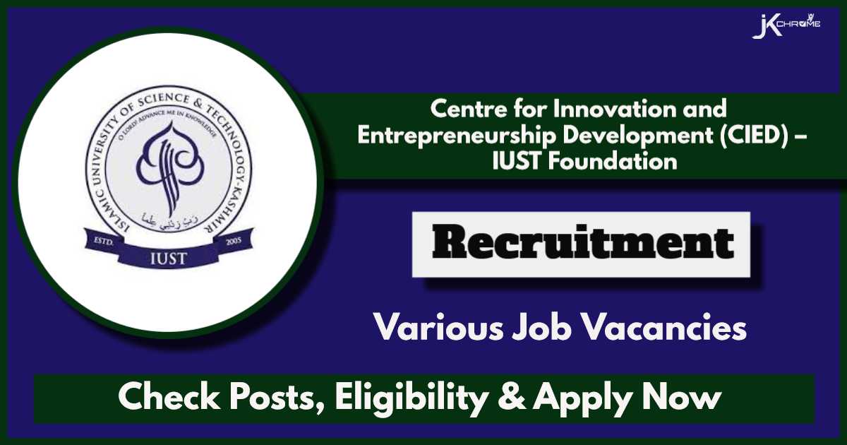 CIED IUST Foundation Recruitment 2024: Check Posts, Qualification and Apply Online Now