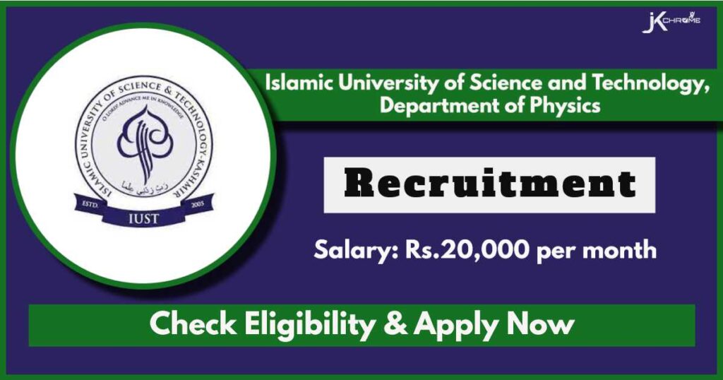 Department of Physics IUST Recruitment 2024, Check Vacancy Details, Qualification required and Apply Now