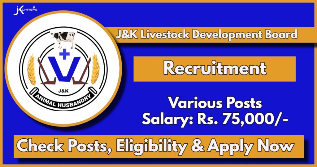 J&K Livestock Development Board Recruitment 2024 Notification, Check Posts, Eligibility, Monthly Salary 75,000