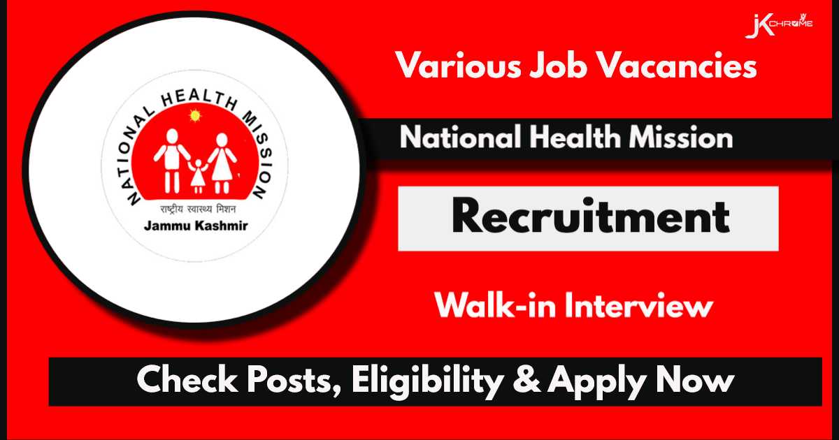 J&K NHM Recruitment 2024 Notification Out: Check Posts, Vacancies, Eligibility and Apply Now