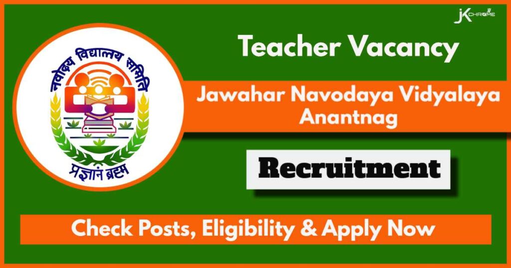 JNV Anantnag Recruitment 2024 Notification Out: Monthly Salary 42250, Apply Now for Teacher Vacancy