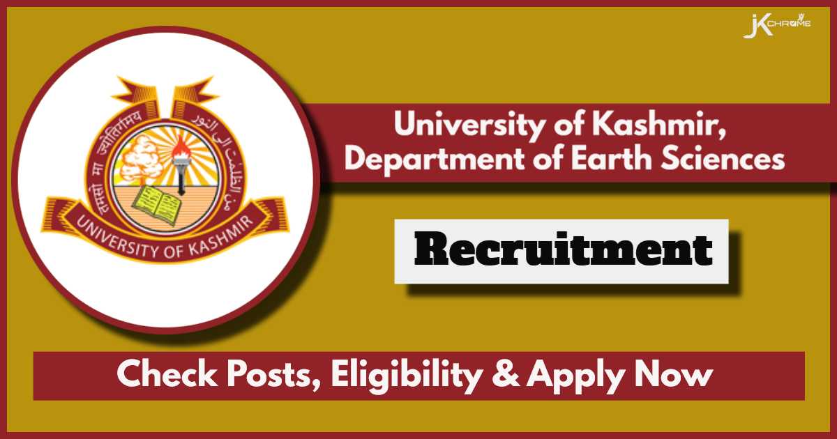 Kashmir University JRF Recruitment 2024 in Department of Earth Sciences: Check Eligiblity, and How to Apply