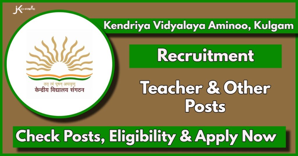 Kendriya Vidyalaya Kulgam Recruitment Notification 2024: Apply Now for Teacher Posts, Check Vacancies