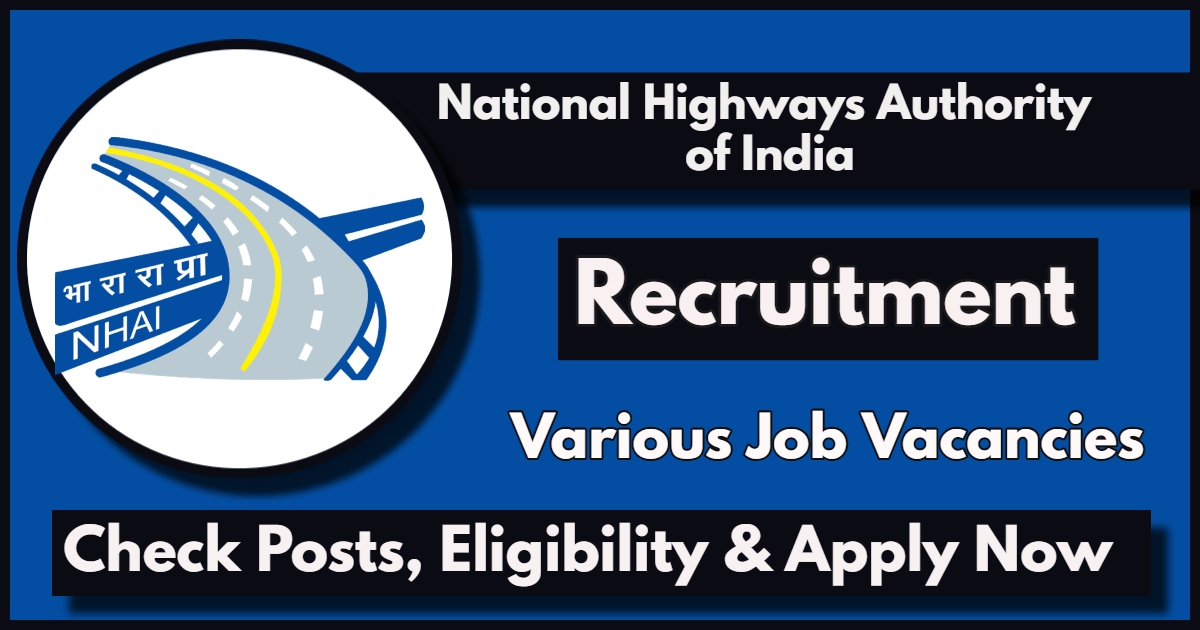 NHAI Recruitment 2024 Notification Out: Check Posts, Vacances and Apply Online Now