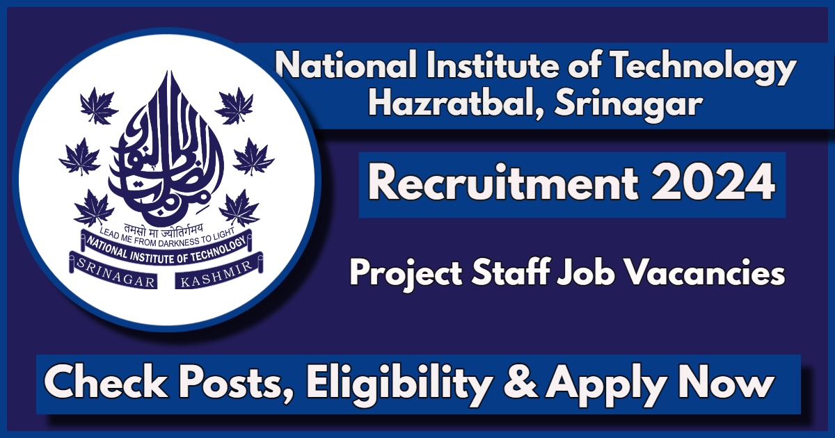 NIT Srinagar Recruitment 2024: Apply Online Now for Junior Research Assistant Post, Monthly Salary 20,000