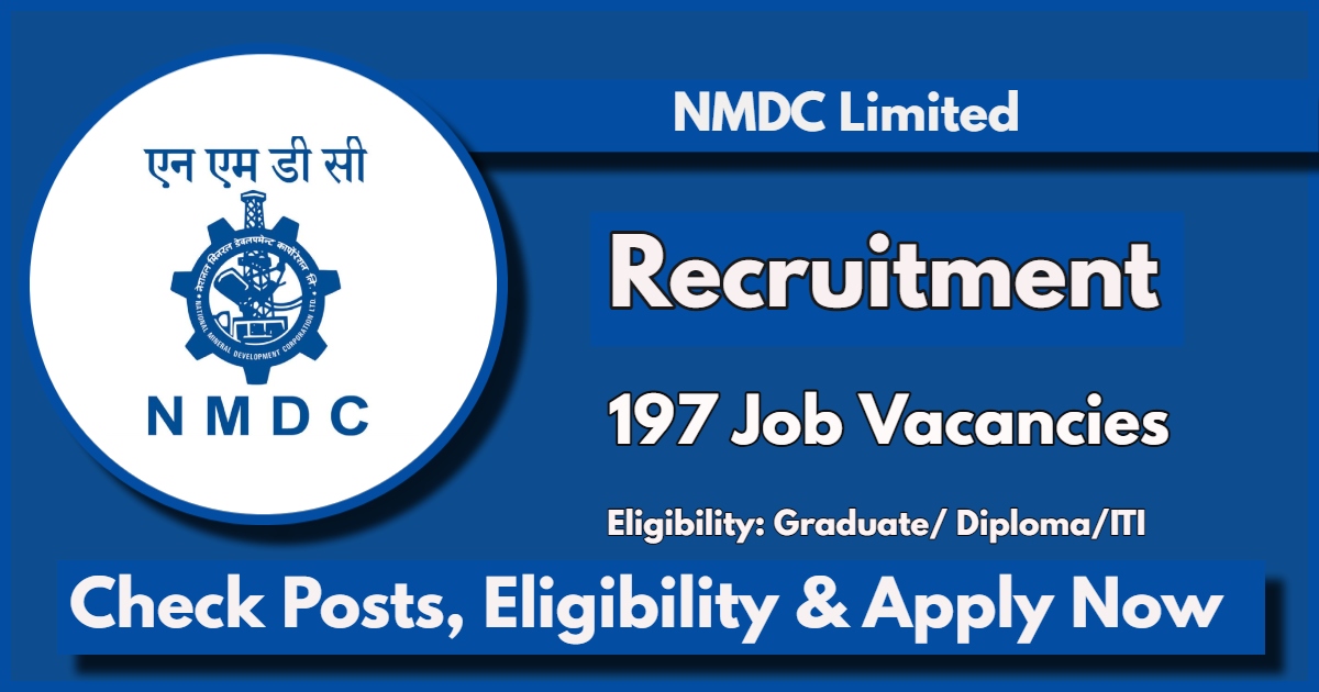 NMDC Recruitment 2024 Notification Out for 197 Vacancies, Check Qualification, Walk-in Interview Dates