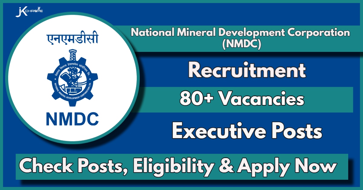 NMDC Executive Recruitment 2024 Notification Out: Apply Now for 80+ Vacancies: Check Post Names, Eligibility