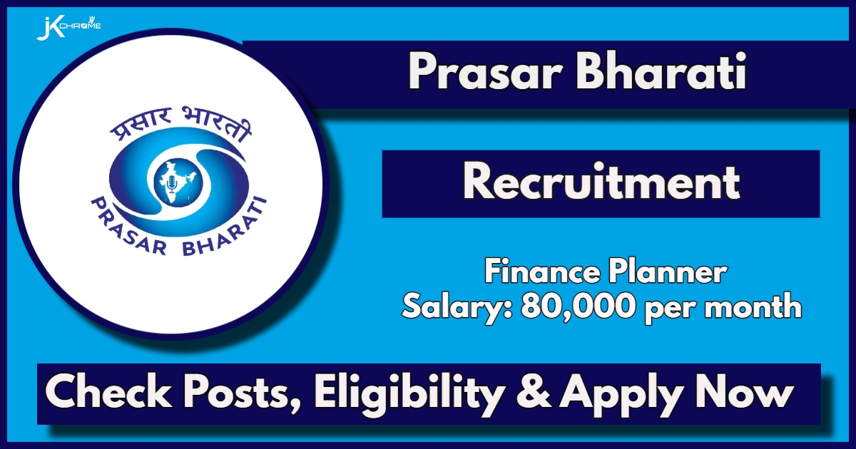 Prasar Bharati Delhi Recruitment 2024: Apply Online Now for Finance Planner, Monthly Salary Rs 80,000