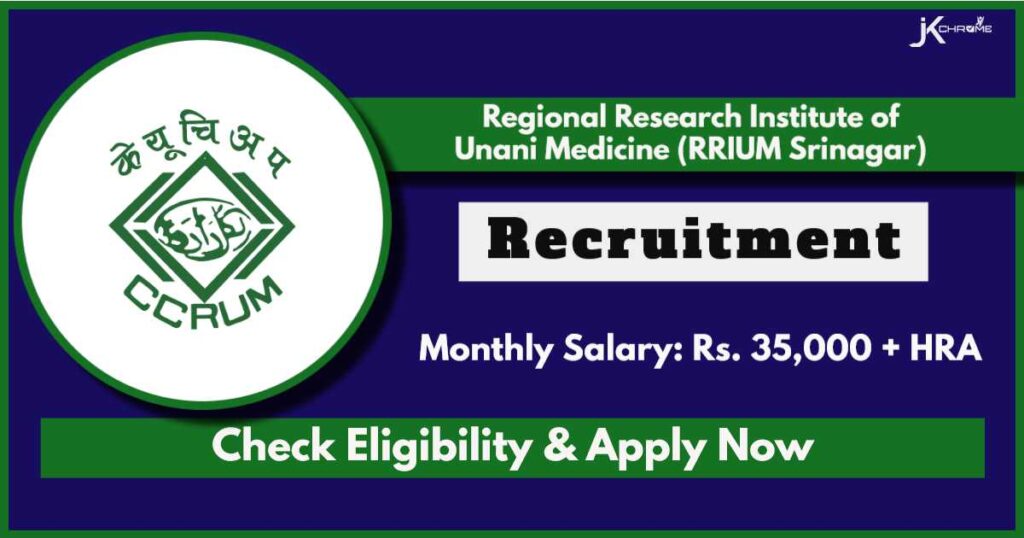 Regional Research Institute of Unani Medicine RRIUM Srinagar Recruitment 2024: Check Vacancy, Eligibility