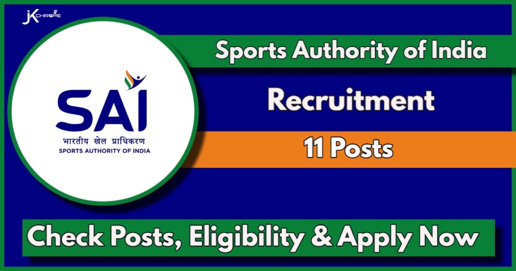 SAI Recruitment 2024 Notification Out: Check Post, Eligibility, Salary, Apply Now for various Posts