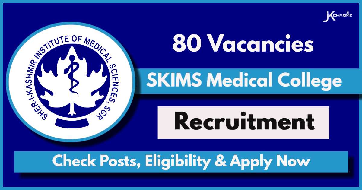 SKIMS Medical College Recruitment 2024: Check Vacancies, Eligibility, Procedure to Apply