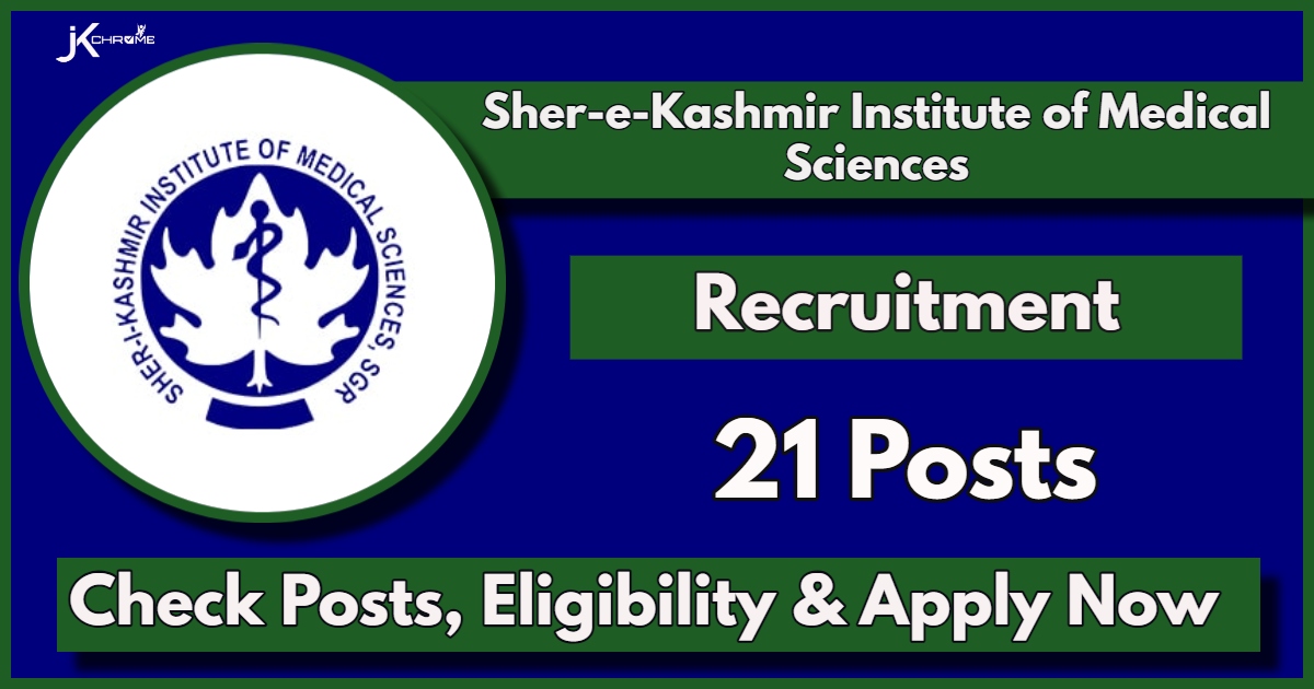 SKIMS Soura Recruitment 2024: Apply Online Now for 21 Positions, Check Eligibility, Application Procedure
